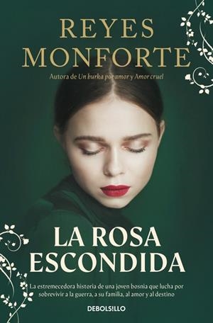 La rosa escondida | 9788466381024 | Monforte, Reyes