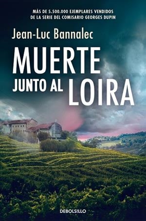 Muerte junto al Loira (Comisario Dupin 12) | 9788466380065 | Bannalec, Jean-Luc
