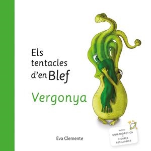 Els tentacles d'en Blef-Vergonya | 9788494999932 | Eva Clemente
