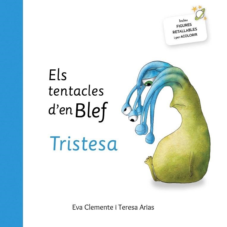 Els tentacles d'en Blef-Tristesa | 9788494771453 | Teresa Arias/Eva Clemente