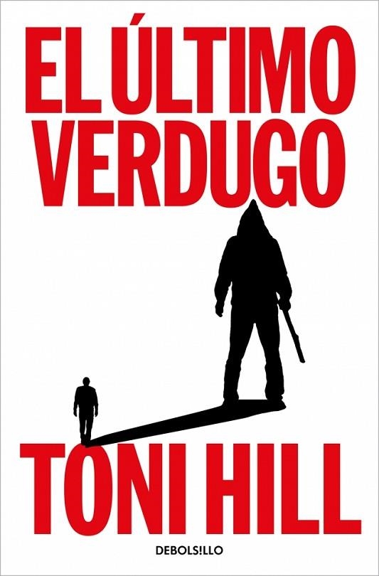 El último verdugo (Trilogía del verdugo 1) | 9788466376792 | Hill, Toni