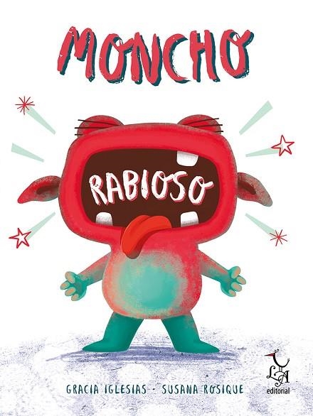 Moncho Rabioso | 9788494746284 | Iglesias Lodares, Gracia