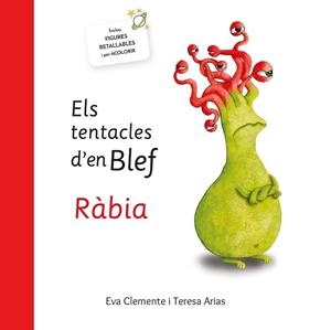 Els tentacles d'en Blef-Ràbia | 9788494771439 | Eva Clemente/Teresa Arias