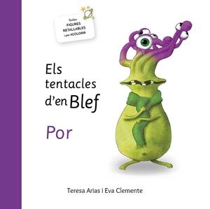 Els tentacles d'en Blef-Por | 9788494771446 | Eva Clemente/Teresa Arias