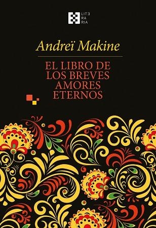 El libro de los breves amores eternos | 9788413391977 | Makine, Andreï