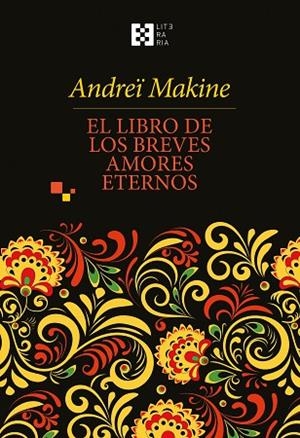 El libro de los breves amores eternos | 9788413391977 | Makine, Andreï