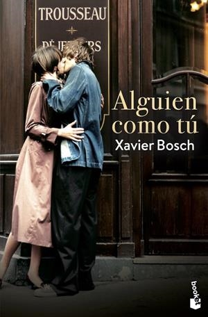 Alguien como tú | 9788408193913 | Bosch, Xavier