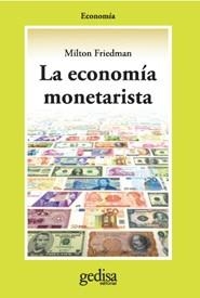 La economia monetarista | 9788474324518 | Friedman, Milton