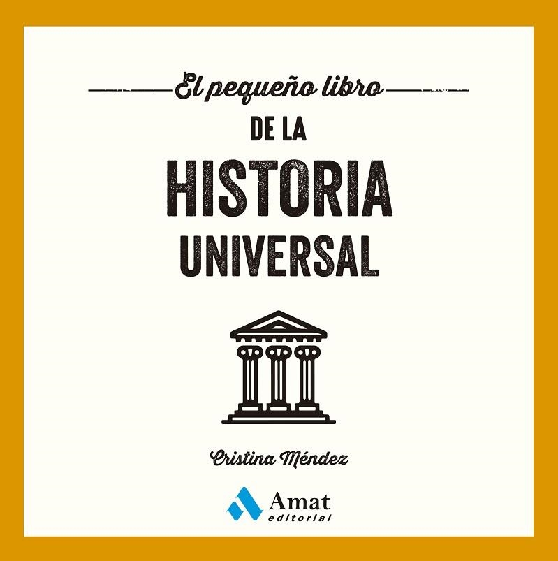 El pequeño libro de la historia universal | 9788410451148 | Méndez Cuadrado, Cristina