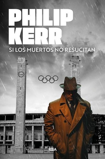 Si los muertos no resucitan | 9788410981393 | Kerr, Philip