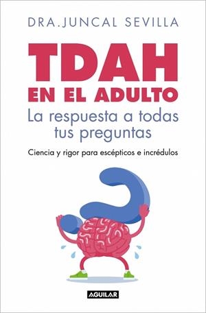 TDAH en el adulto | 9788403526143 | Sevilla, Dra. Juncal