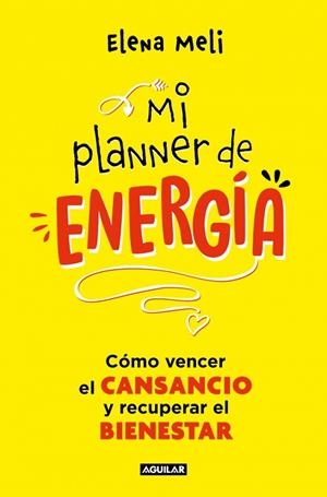Mi planner de energía | 9788403525474 | Meli, Elena