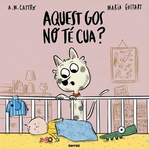 Aquest gos no té cua? | 9788427251700 | Castro, A.M. / Guitart, Maria
