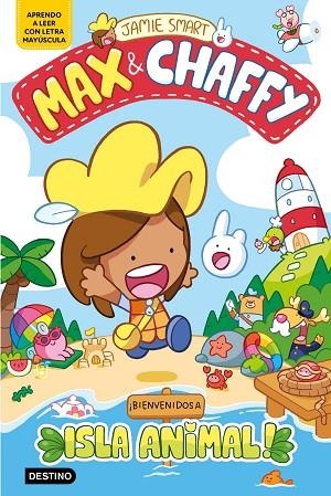 Max & Chaffy 1. ¡Bienvenidos a Isla Animal! | 9788408305347 | Smart, Jamie