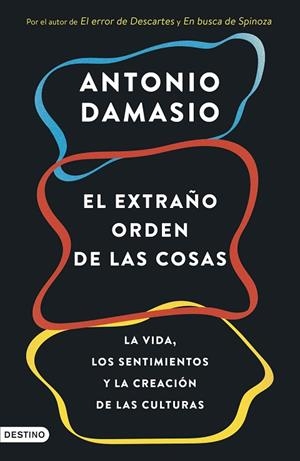 El extraño orden de las cosas | 9788423368587 | Damasio, Antonio