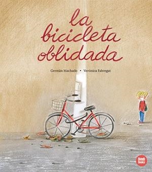 La bicicleta oblidada | 9791387594077 | Machado, Germán