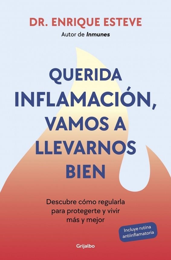 Querida inflamación, vamos a llevarnos bien | 9788425368424 | Dr. Enrique Esteve