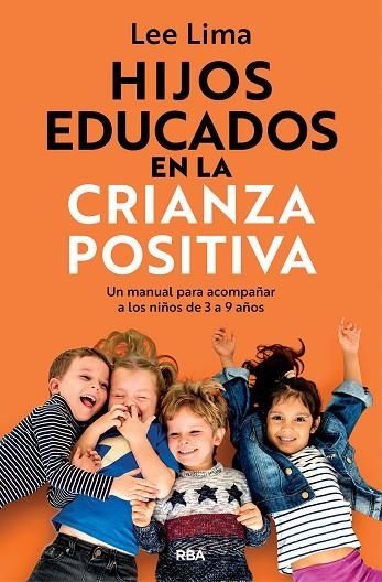 Hijos educados en la crianza positiva | 9788411327916 | Lima, Lee