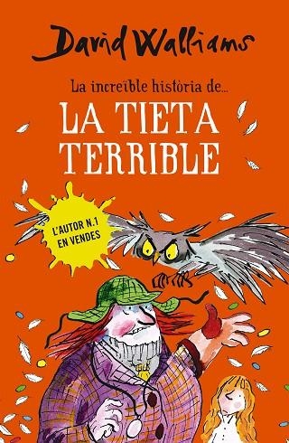 La increïble història de... la tieta terrible | 9788490434185 | Walliams, David