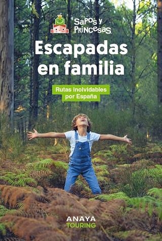 Escapadas en familia | 9788491589617 | Sapos y Princesas