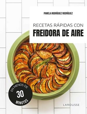 Recetas rápidas con freidora de aire | 9791387520595 | Rodríguez Rodríguez, Pamela