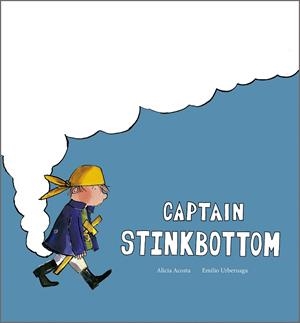 Captain Stinkbottom | 9791387834364 | Acosta, Alicia