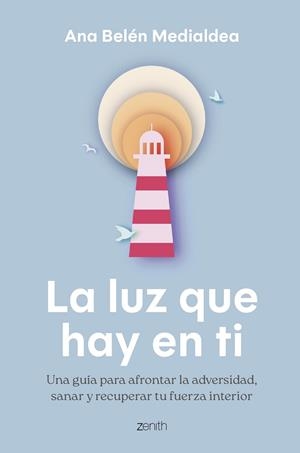 La luz que hay en ti | 9788408306627 | Medialdea, Ana Belén