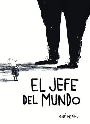 El jefe del mundo | 9791387761103 | Merino, René