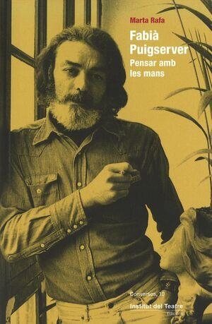 Fabià Puigserver. Pensar amb les mans. | 9788410278219 | Rafa, Marta