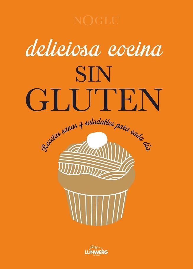 Deliciosa cocina sin gluten | 9788410378766 | Jules, Frédérique / Lepoutre, Jennifer / Yanase, Mitsuru