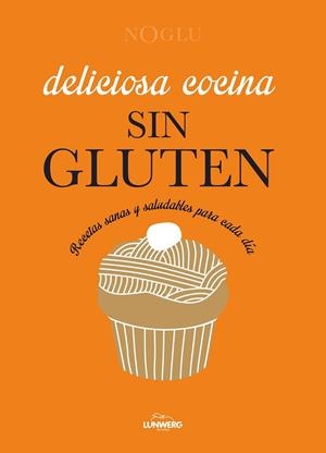 Deliciosa cocina sin gluten | 9788410378766 | Jules, Frédérique / Lepoutre, Jennifer / Yanase, Mitsuru