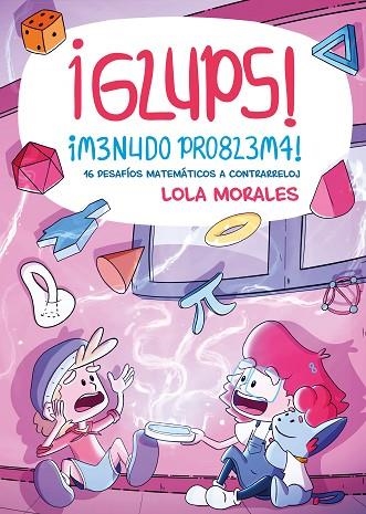 ¡Glups! ¡Menudo problema! | 9788413617008 | Morales, Lola