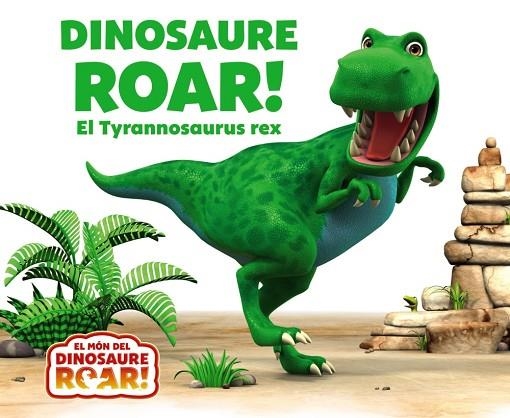 Dinosaure Roar! El Tyrannosaurus rex | 9788499068640 | Curtis, Peter