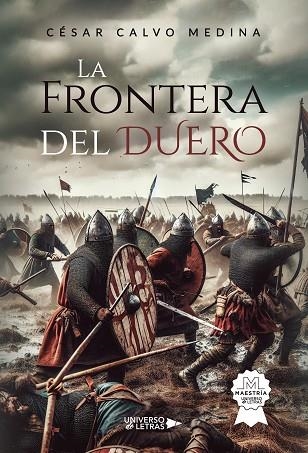 La Frontera del Duero | 9788410003521 | CALVO MEDINA, CÉSAR