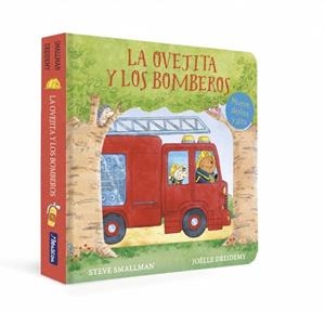 La ovejita y los bomberos (La ovejita que vino a cenar. Libro de cartón con meca | 9788448871192 | Smallman, Steve