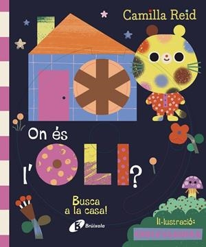 On és l'Oli? Busca a la casa! | 9788413494289 | Reid, Camilla