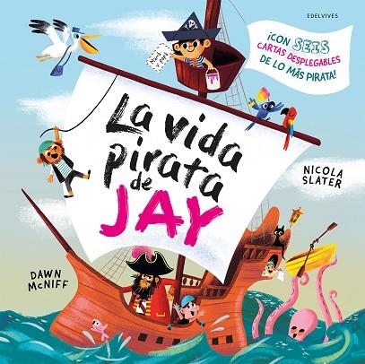 La vida pirata de Jay | 9788414064955 | AA.VV.