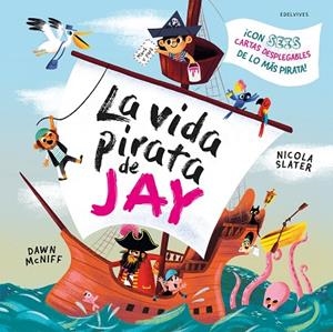 La vida pirata de Jay | 9788414064955 | AA.VV.