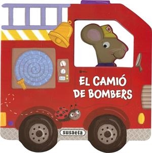 El camió de bombers | 9788410845879 | Susaeta Ediciones