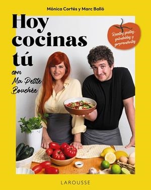 Hoy cocinas tú con Ma Petite Bouchée | 9791387520687 | Marc Balló y Mónica Cortés (Ma Petite Bouchée / Cortés Gracia, Mónica