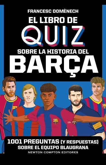El libro de quiz sobre la historia del Barça | 9791387575021 | Domenech, Francesc