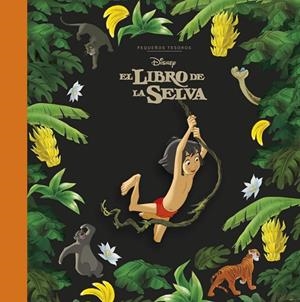 El libro de la selva. Pequeños tesoros Disney | 9791387526702 | Disney