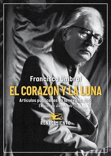 El corazón y la luna. Artículos publicados en la revista Jano (1971-2006) | 9791387939151 | Umbral, Francisco