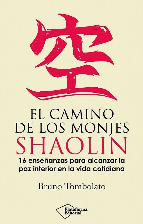 El camino de los monjes shaolin | 9791387813253 | Tombolato, Bruno