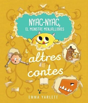 Nyac-nyac, el monstre menjallibres i altres contes | 9788413494715 | Yarlett, Emma