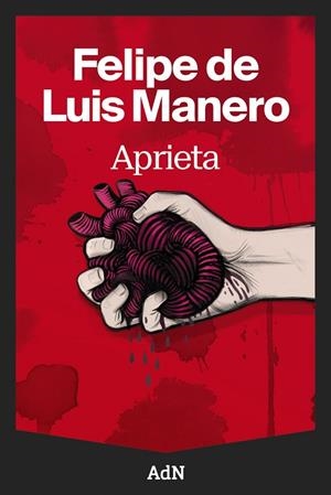 Aprieta | 9791387596132 | de Luis Manero, Felipe