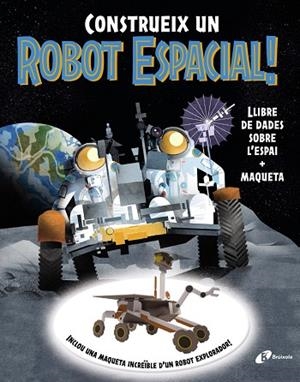 Construeix un robot espacial! | 9788413494791 | Sparrow, Giles / Wilsher, Jane / Robertson, Eve