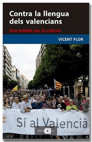 Contra la llengua dels valencians | 9791387680084 | Flor i Moreno, Vicent