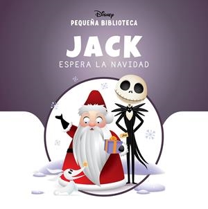 Pequeña Biblioteca Disney. Jack espera la Navidad | 9791387526672 | Disney
