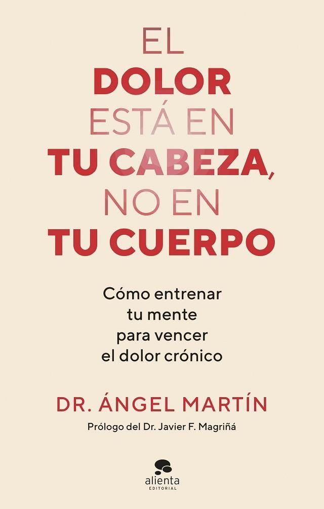El dolor está en tu cabeza, no en tu cuerpo | 9788413444581 | Martín, Ángel